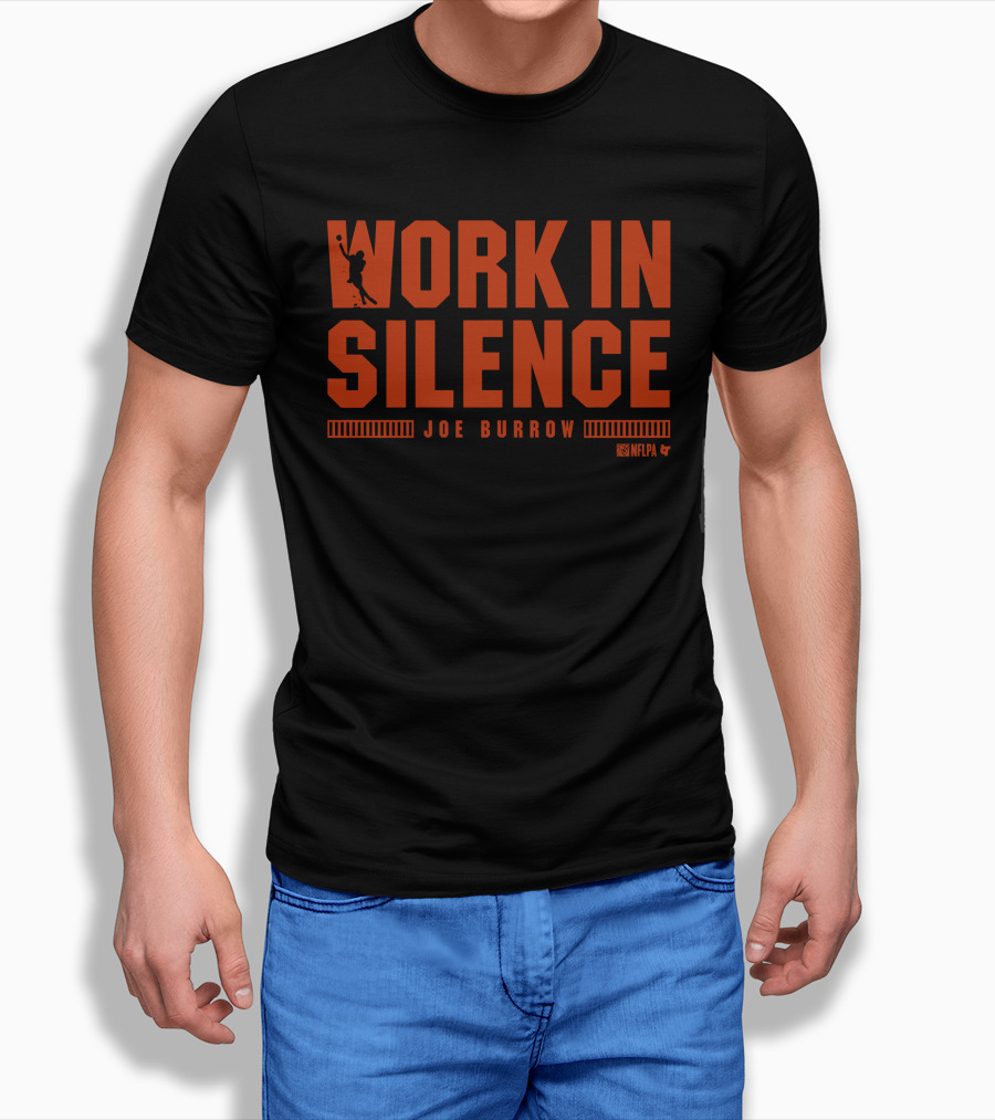 Breakingt Joe Burrow Work In Silence Nflpa Shirt