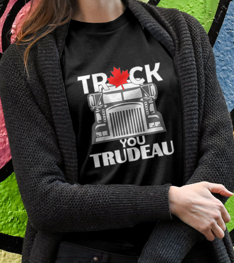Truck You Trudeau Canada Maple Leaf Truck Shirt