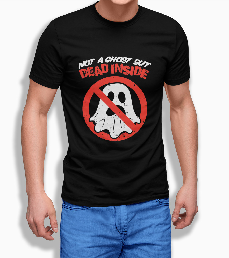 Not A Ghost But Dead Inside Funny Saying Halloween Ghostbusters Shirt