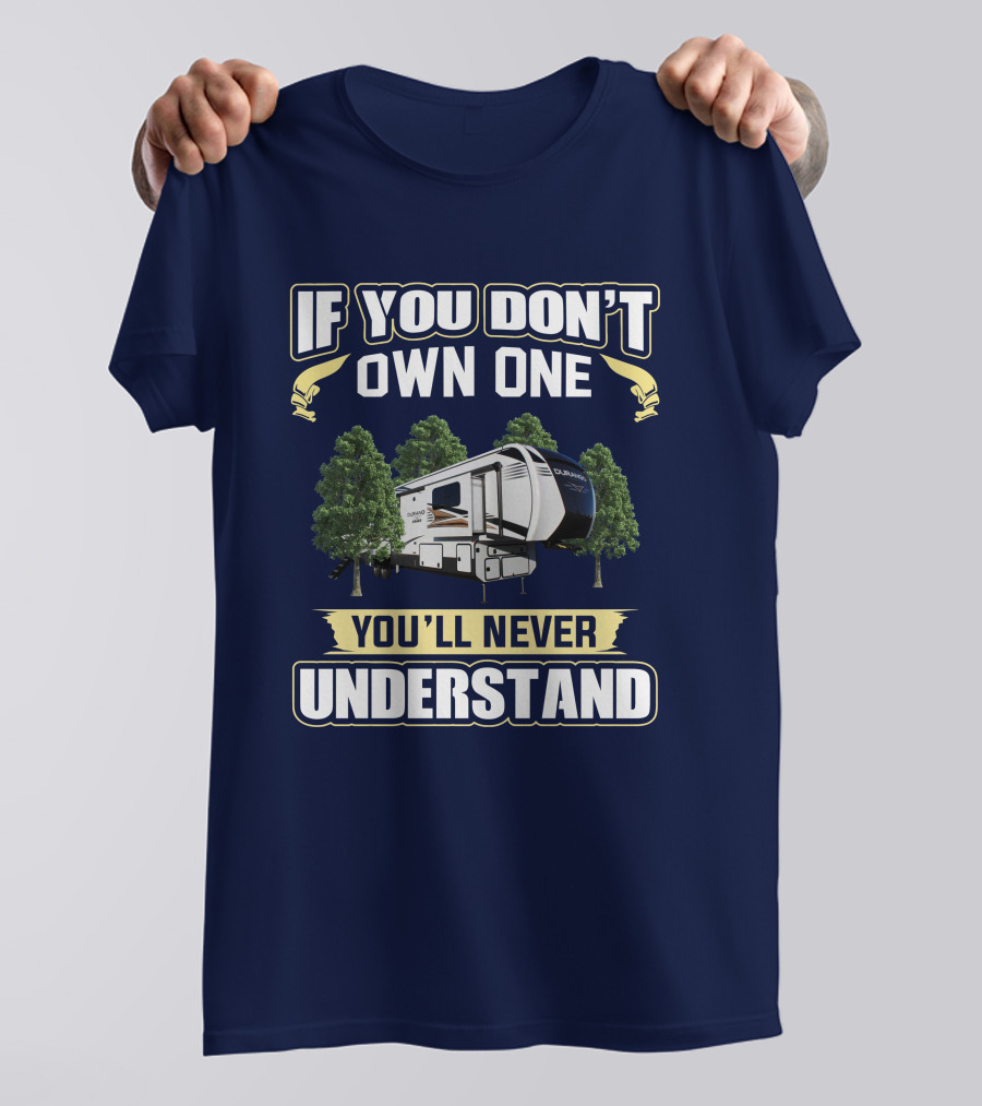 If You Dont Own One S Class 2930Rl Youll Never Understand Shirt