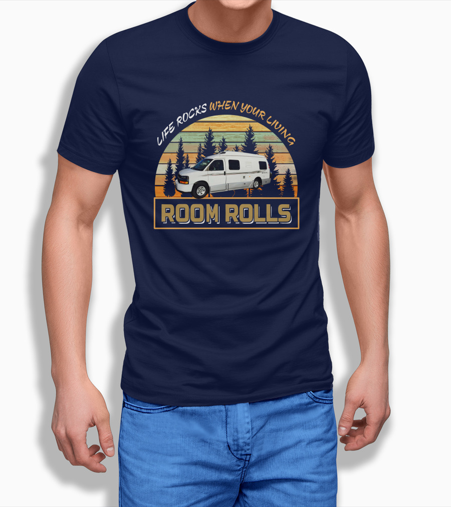 Life Rocks When Your Living Room Rolls Roadtrek 210P Shirt