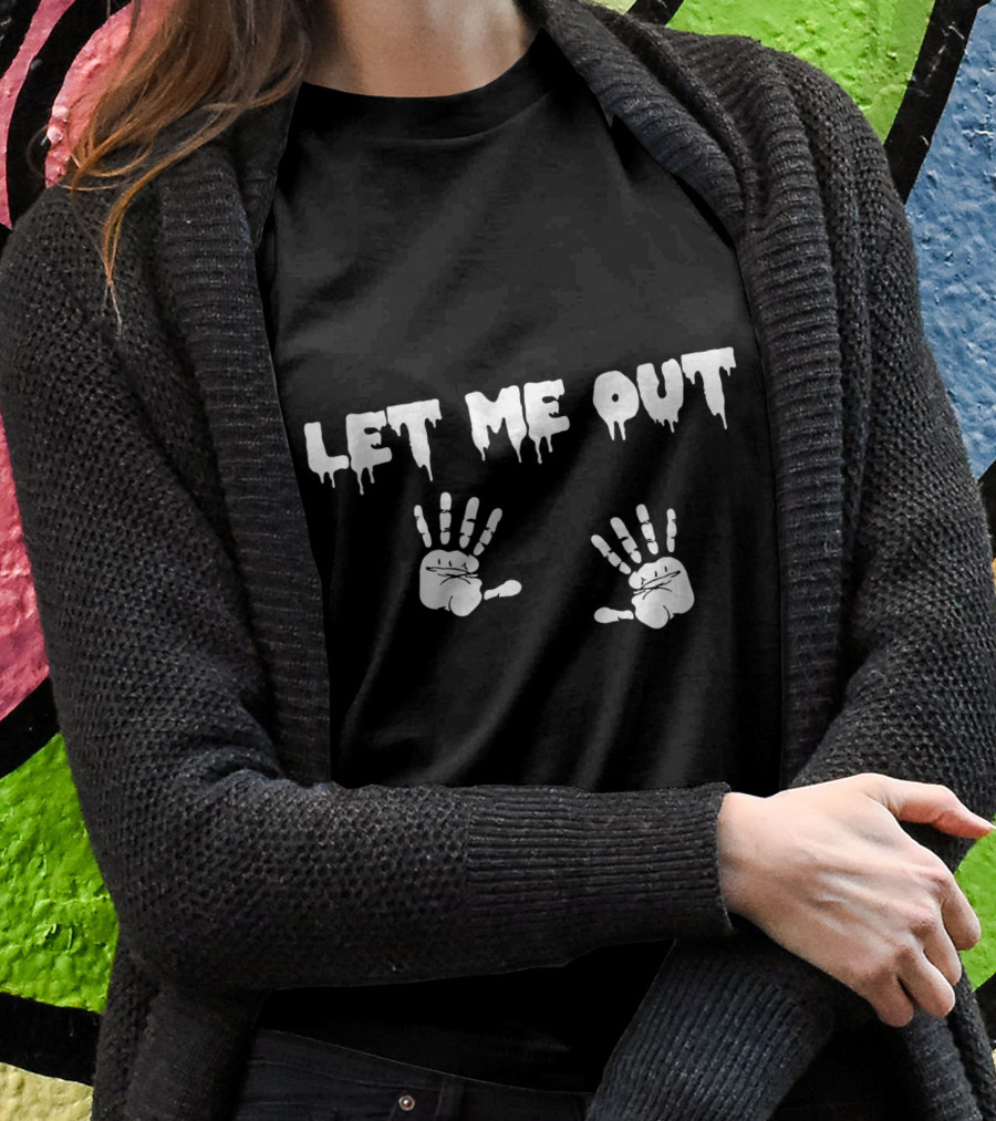 Let Me Out Handprints Pregnancy Shirt