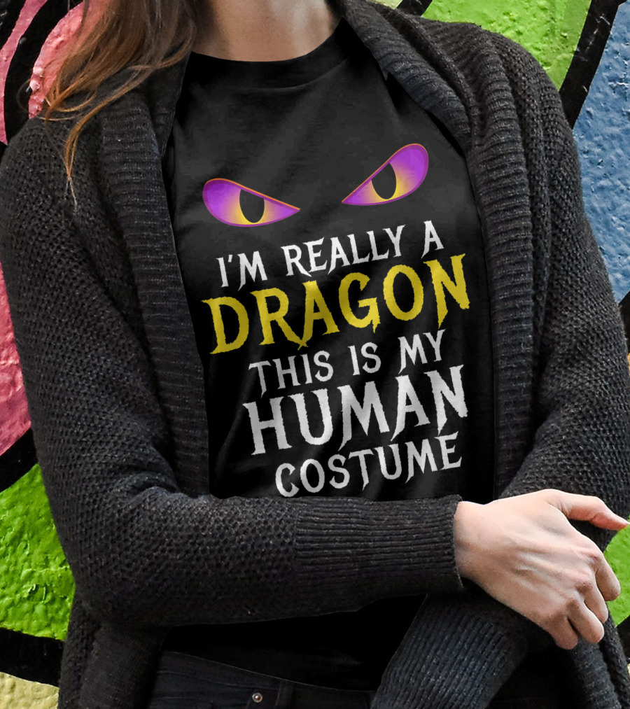 Im Really A Dragon This Is My Human Costume Purple Eyes Shirt