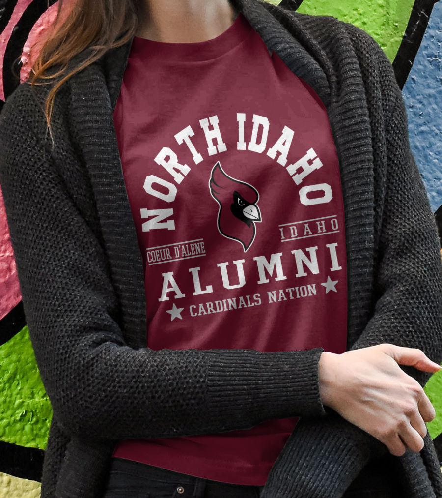 North Idaho Coeur Dalene Alumni Cardinals Nation Idaho Shirt