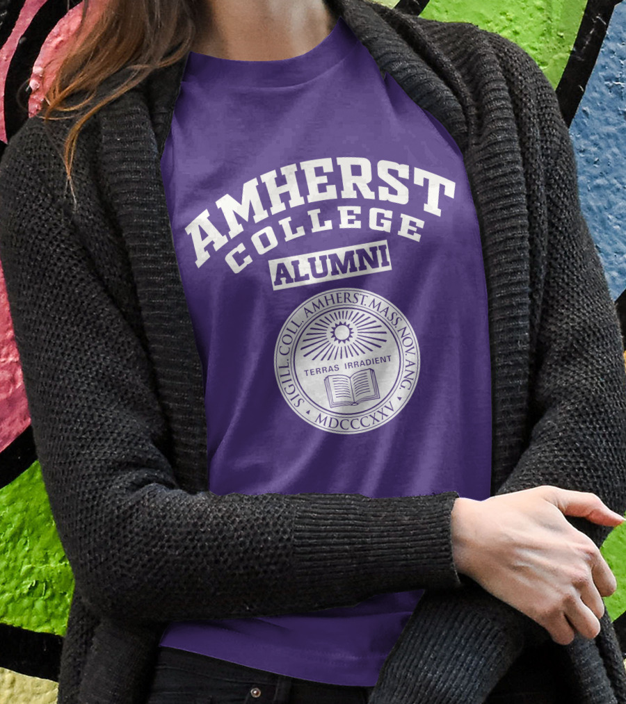 Amherst College Alumni Seal Terras Irradient Sigill Coll Mdcccxxv Shirt