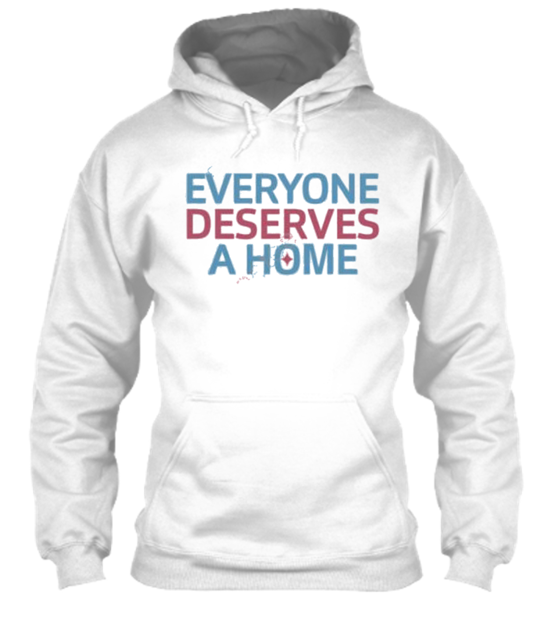 Everyone Deserves A Home Text With Subtle Heart Shirt