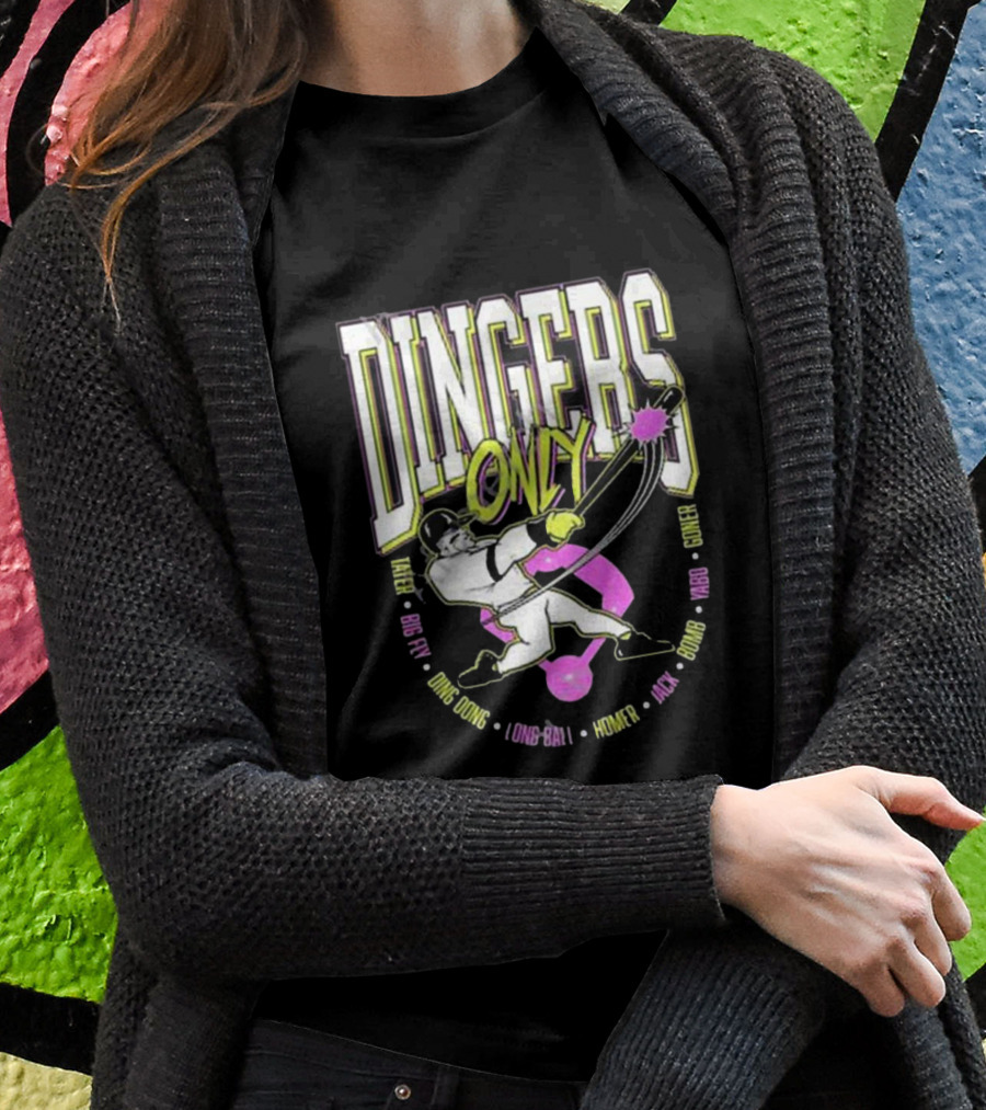Dingers Only Ding Dong Longball Homer Jack Bomb Gone Big Fly Yardo Shirt