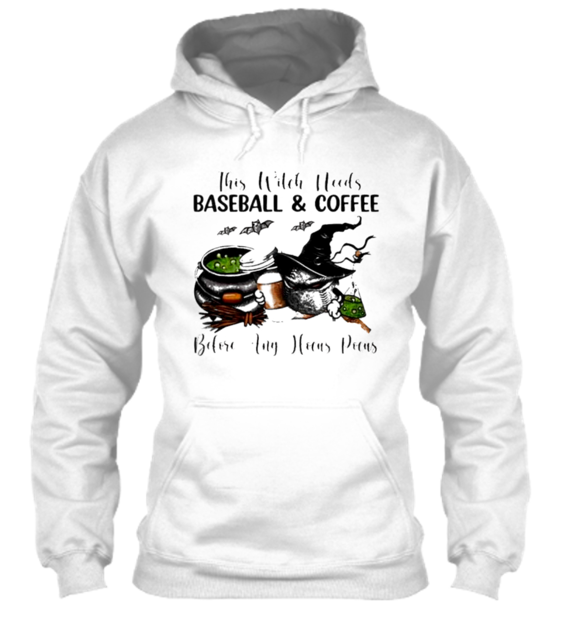 This Witch Needs Baseball And Coffee Before Any Hocus Pocus Halloween Magic Cauldrons Bats Shirt