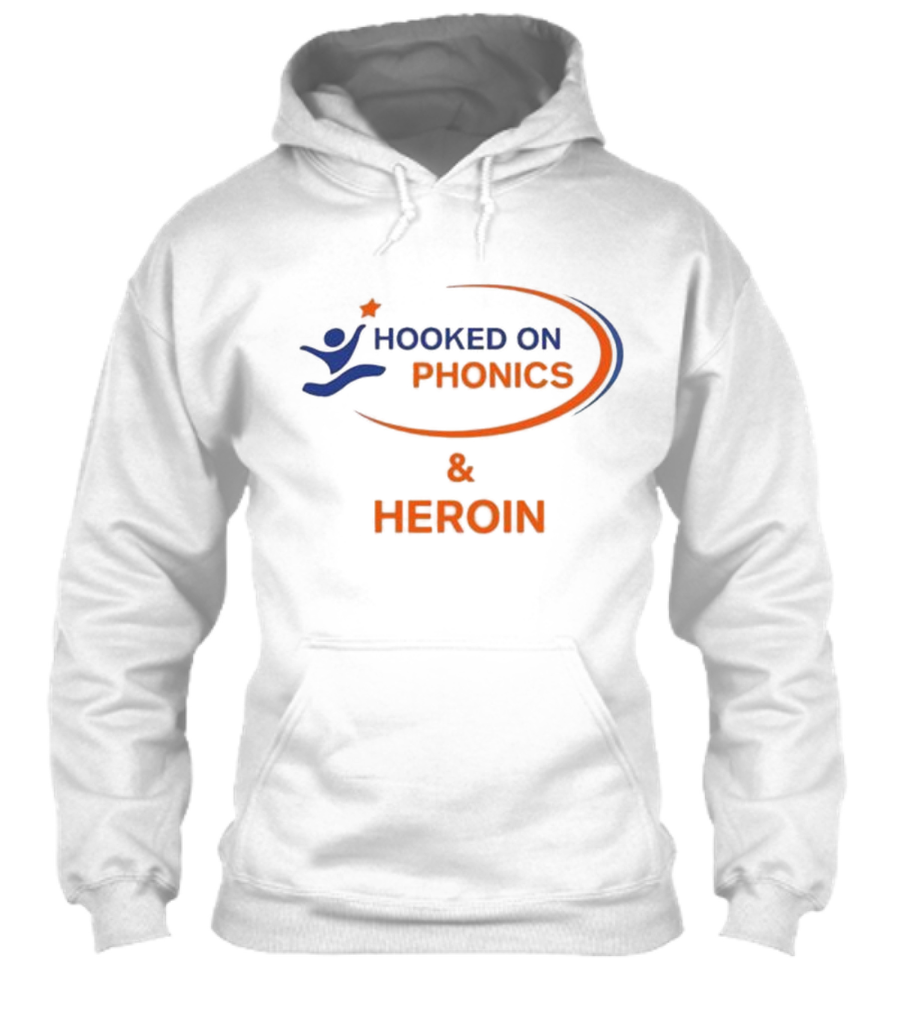 Hooked On Phonics And Heroin Shirt