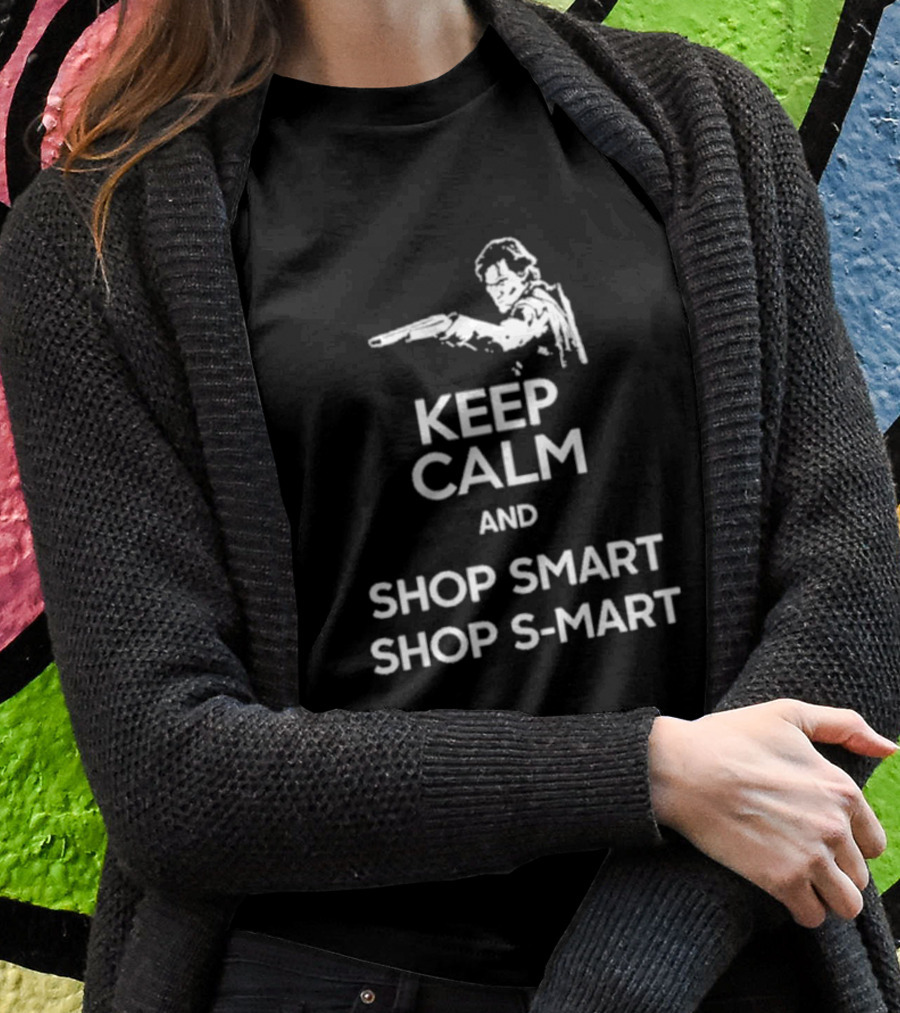 Keep Calm And Shop Smart Smart With Shotgun Motif Shirt