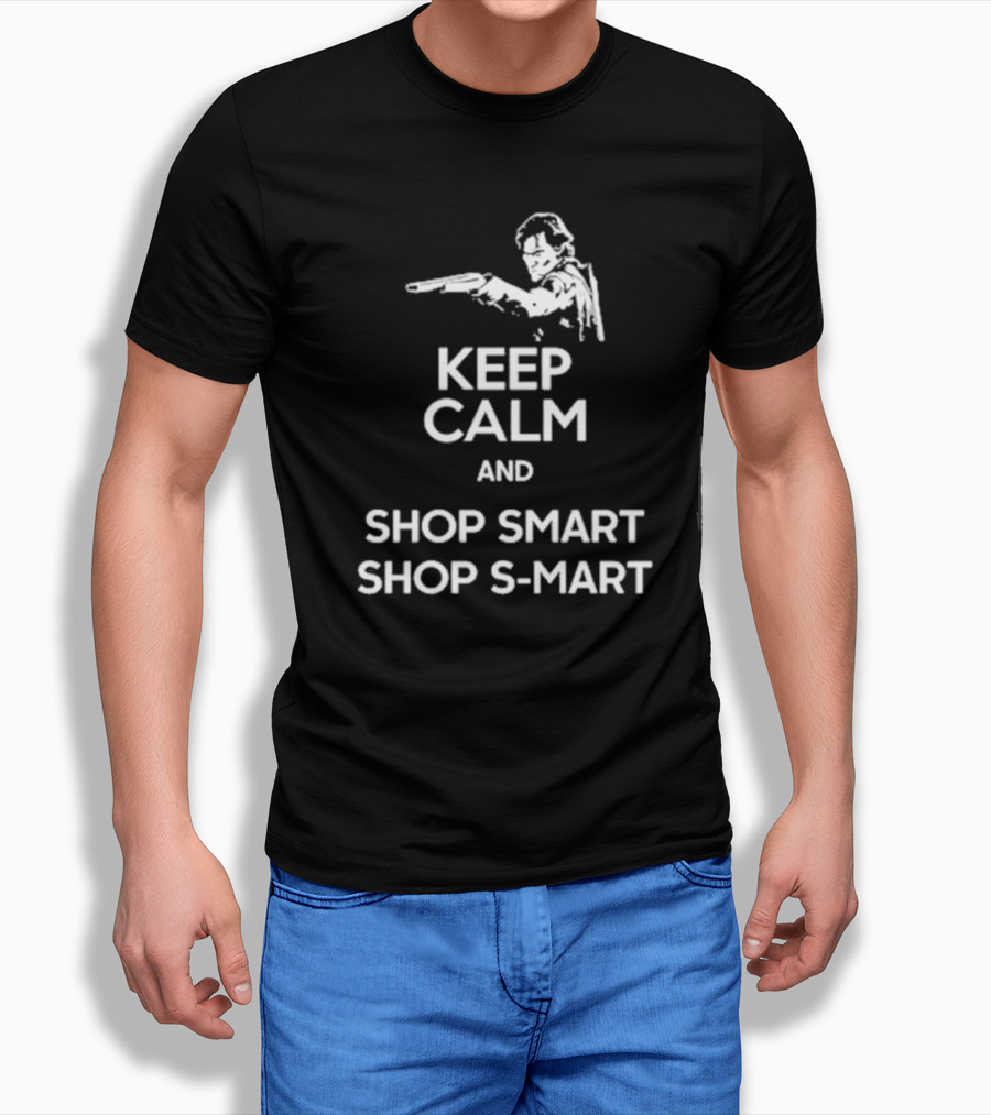 Keep Calm And Shop Smart Smart With Shotgun Motif Shirt