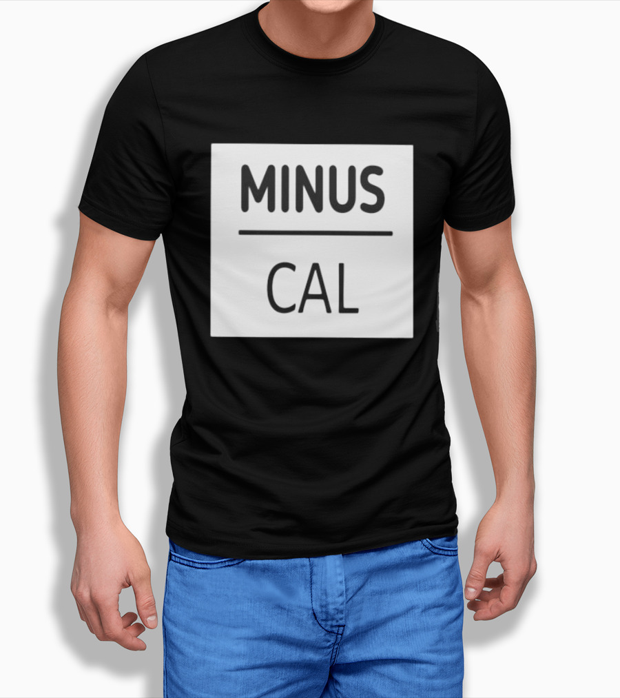 Minus Cal Shirt