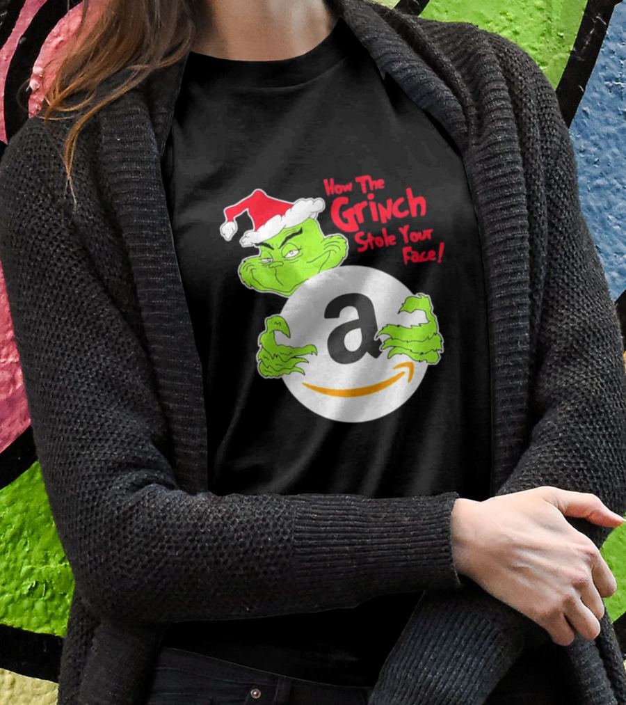 How The Grinch Stole Your Face Amazon Christmas Shirt