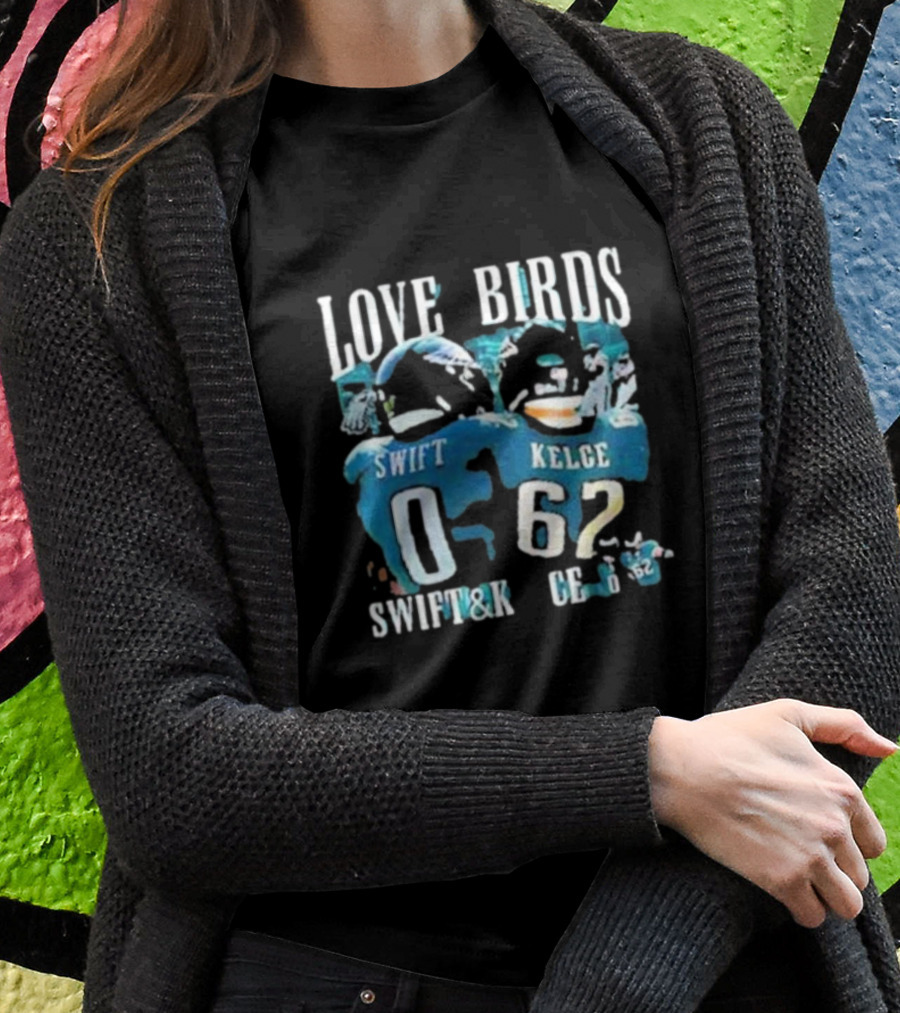 Philadelphia Eagles Love Birds Swift And Kelce Shirt