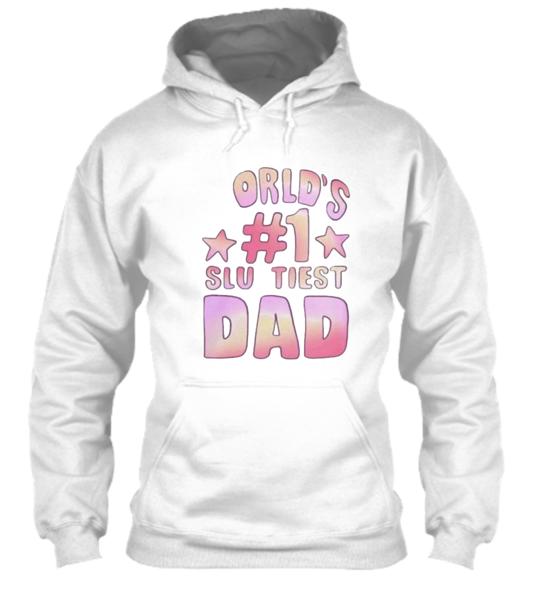Teen Hearts Worlds 1 Sluttiest Dad Stars 1 Dad Shirt