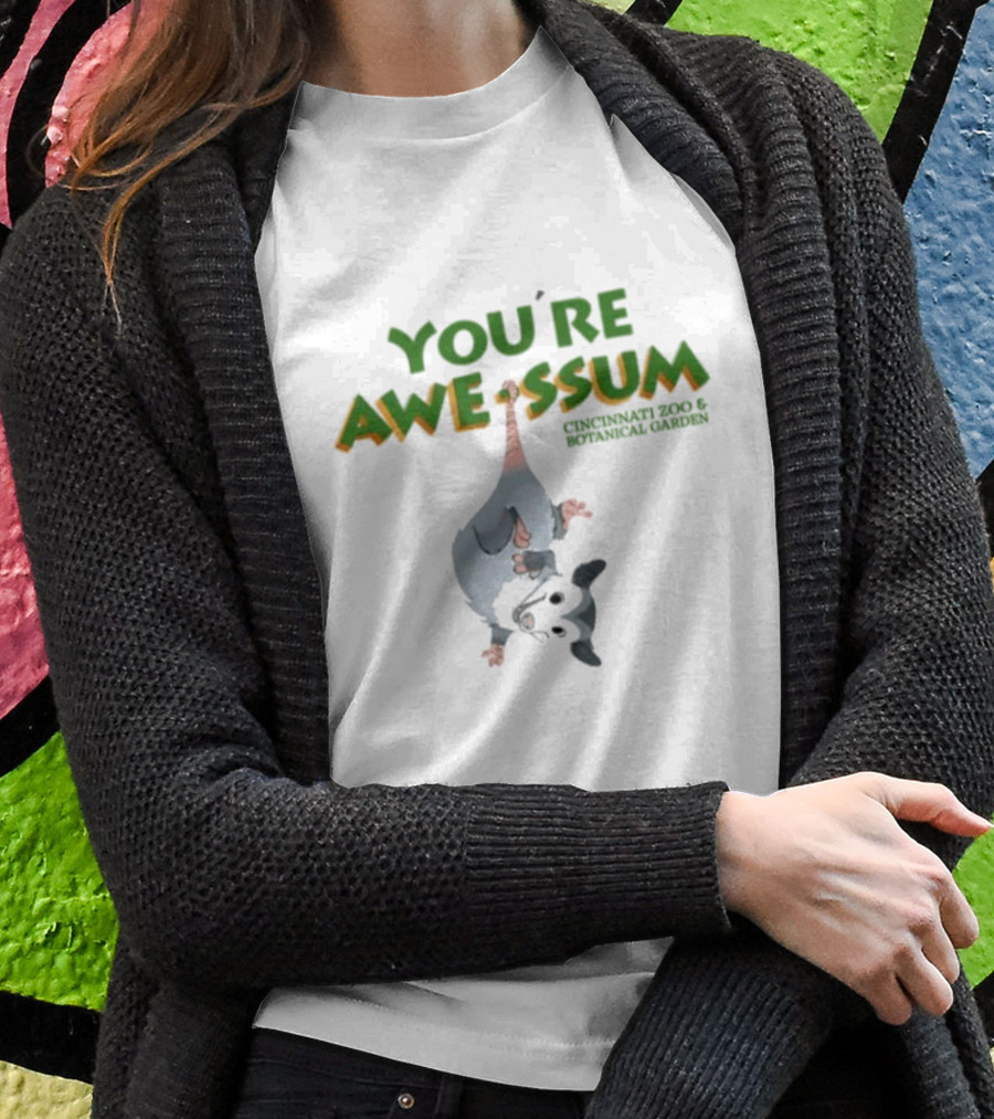 Youre Awessum Cincinnati Zoo And Botanical Garden Shirt