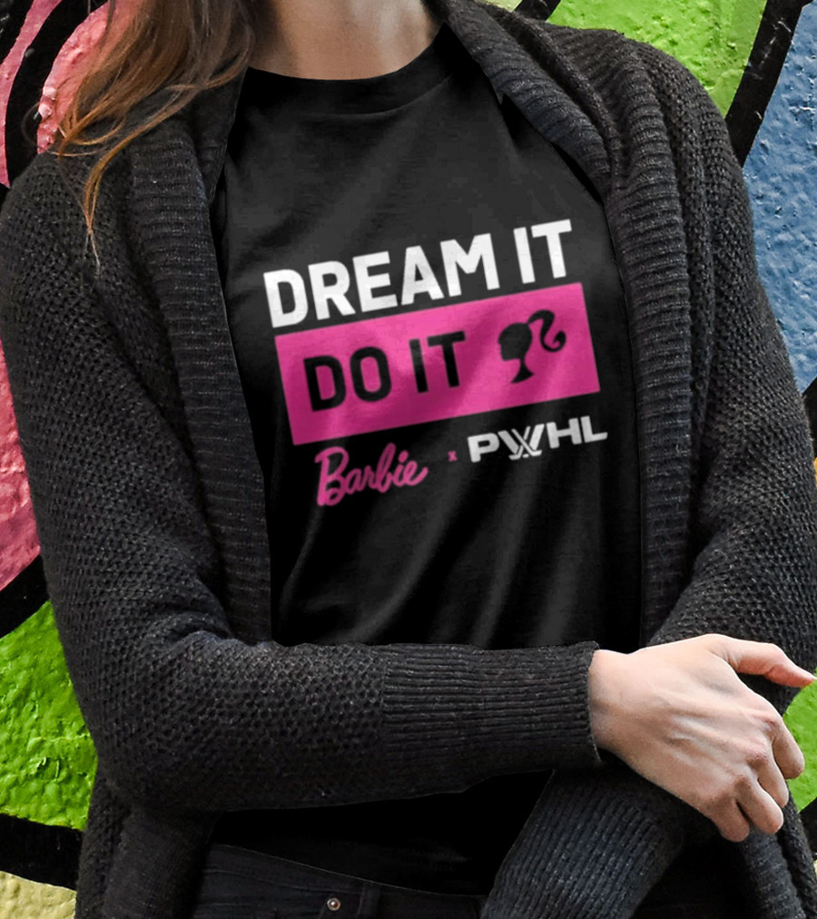 Barbie Dream It Do It X Pwhl Collaboration Shirt