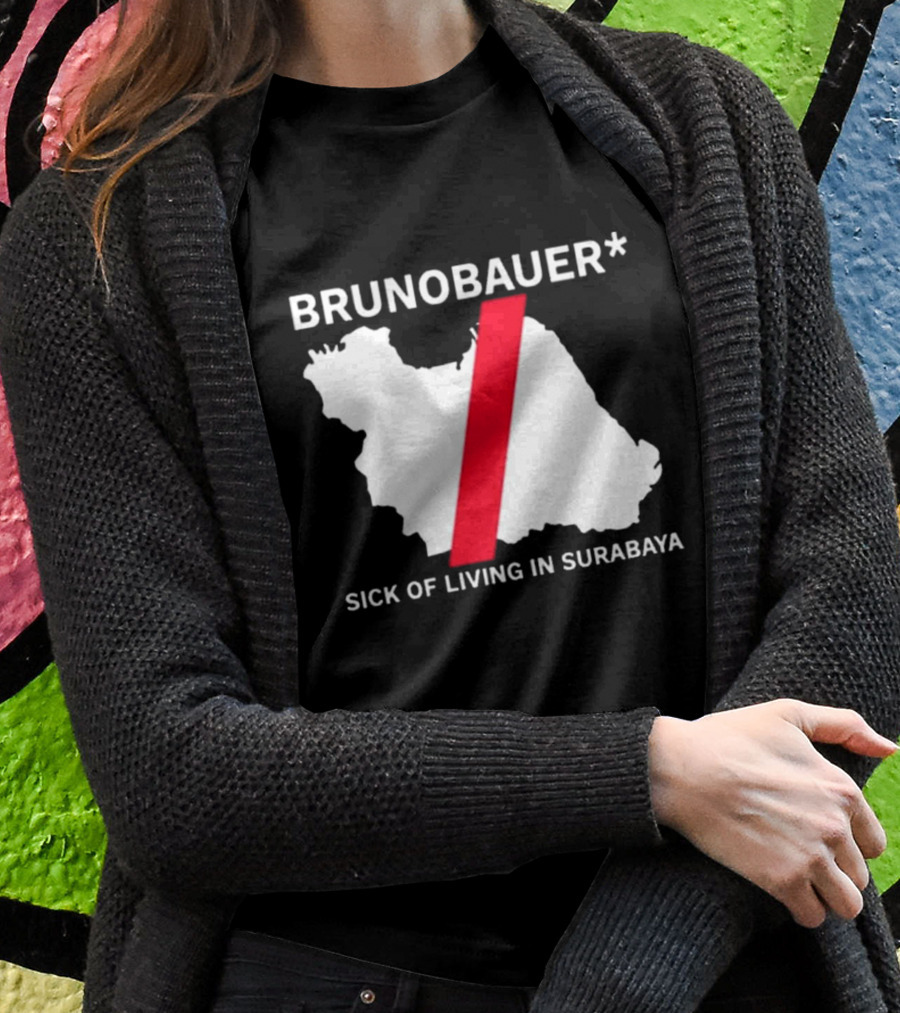 Brunobauer Sick Of Living In Surabaya Map Design With Red Slash Shirt