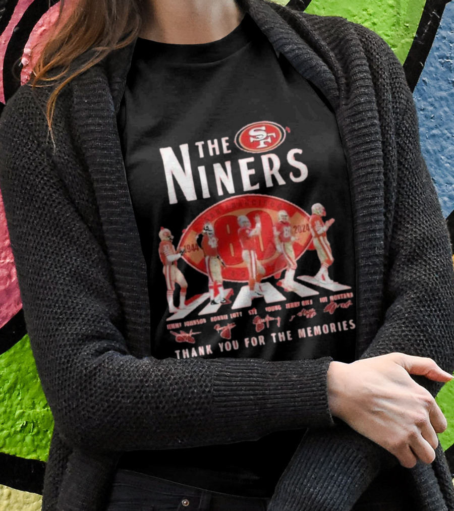 The Niners San Francisco 19442024 Thank You For The Memories Jerry Rice Joe Montana Ronnie Lott Jimmy Johnson Steve Young Shirt
