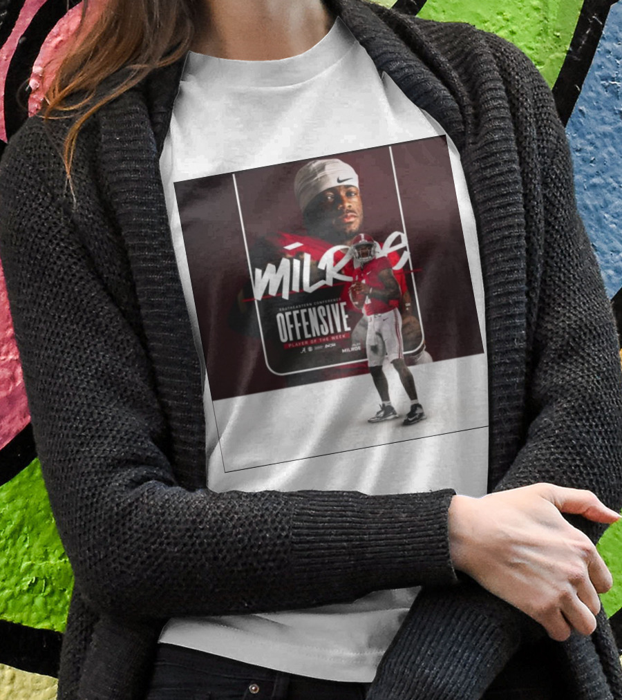 Jalen Milroe Southeastern Conference Offensive Player Of The Week Football Milroe Sportswear Shirt