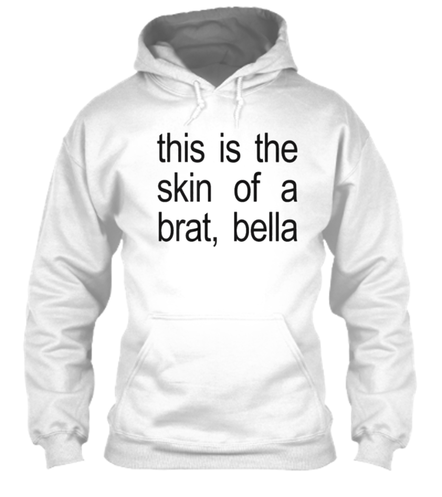 This Is The Skin Of A Brat Bella Shirt