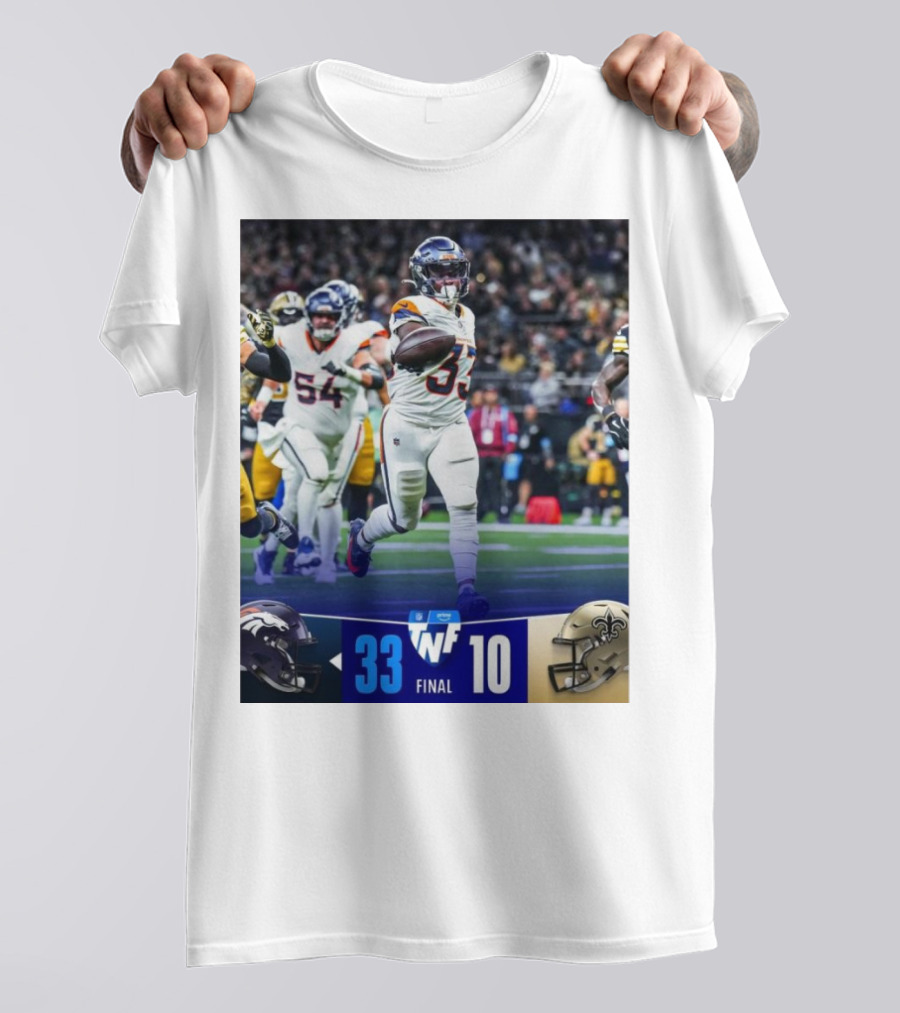 Final Denver Broncos 33 New Orleans Saints 10 Let The Good Times Roll Bourbon Street Showdown Shirt