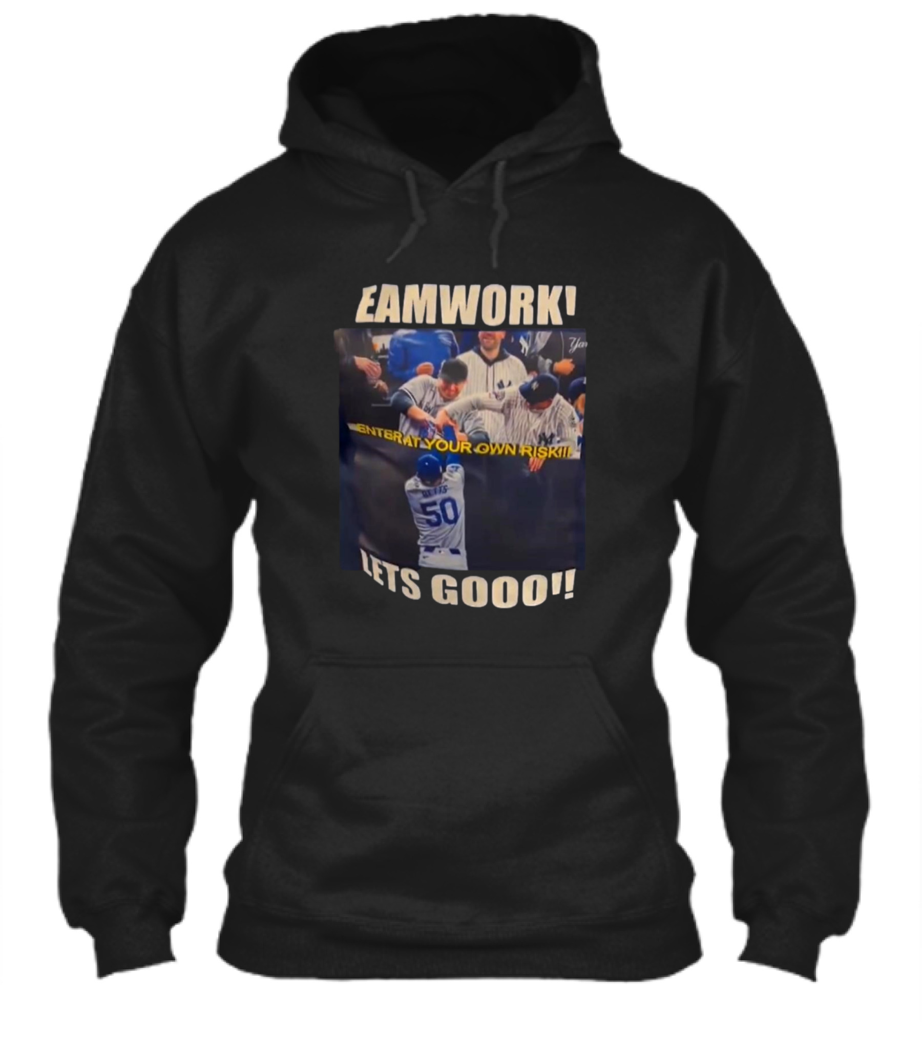 Teamwork Enter At Your Own Risk Lets Gooo Dodgers Yankees Shirt