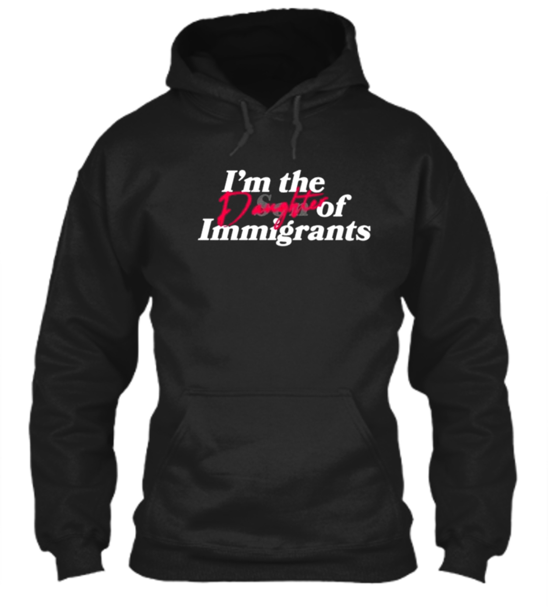Obed Padilla Store Im The Daughter Of Immigrants Shirt