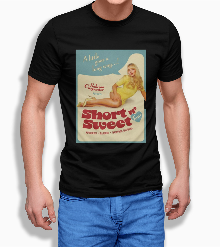 Sabrina Carpenter Presents A Little Goes A Long Way Short N Sweet Tour Nov 17 Inglewood California Shirt