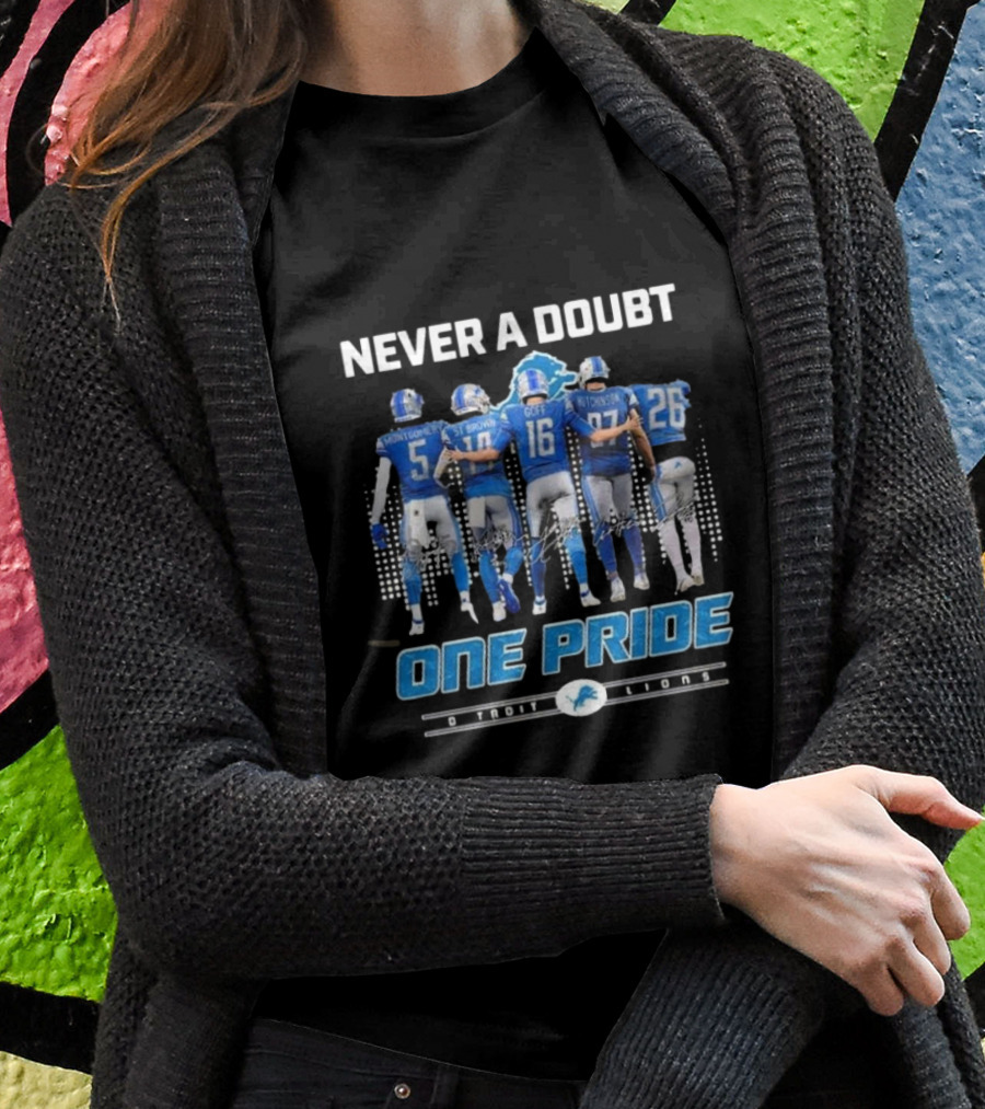 Never A Doubt One Pride Detroit Lions Montgomery St Brown Goff Hutchinson Shirt