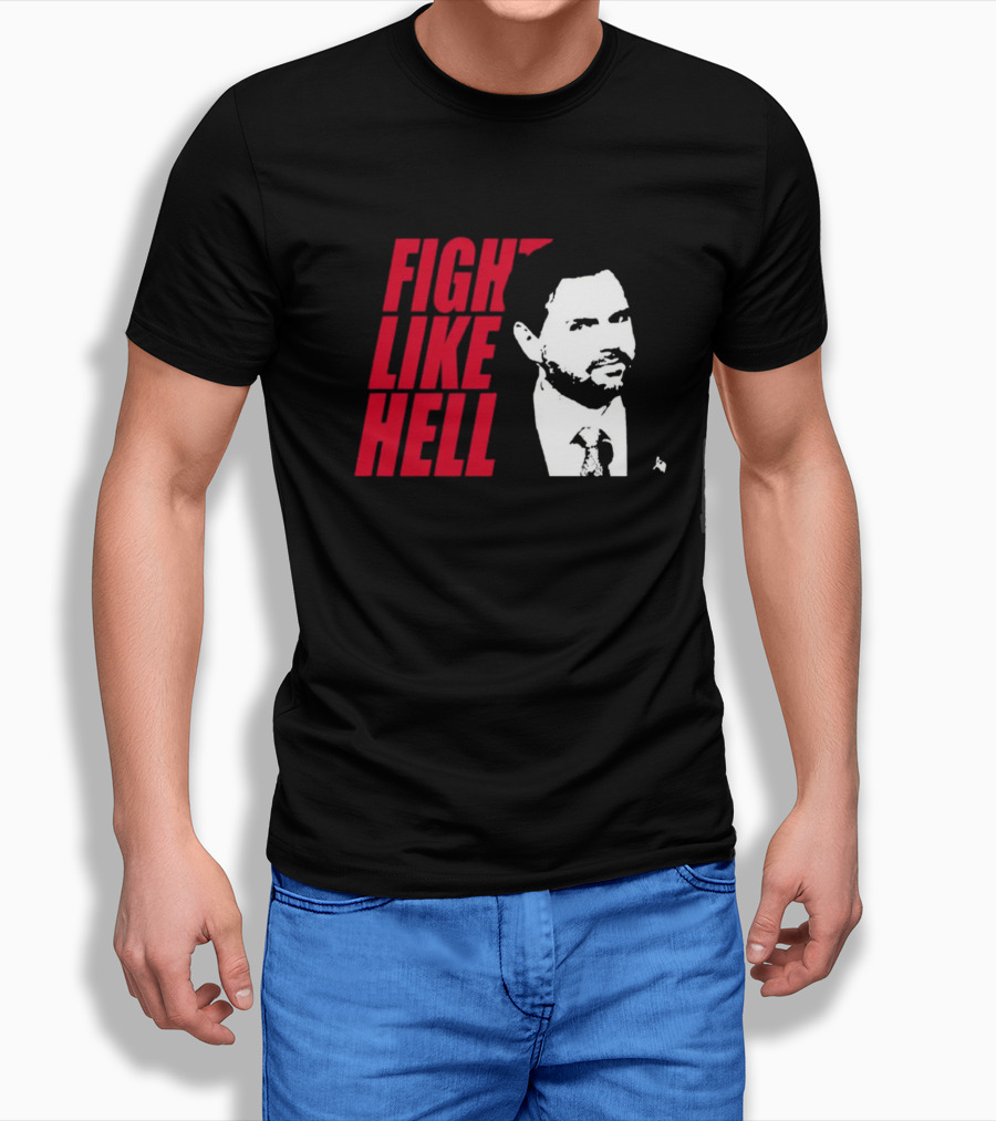 Fight Like Hell Jd Vance Political Campaign Shirt