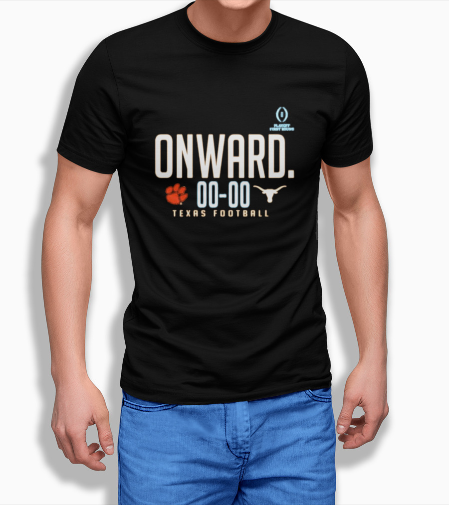 Texas Longhorns Onward Playoff First Round Football 2024 Score Clemson Tigers Shirt
