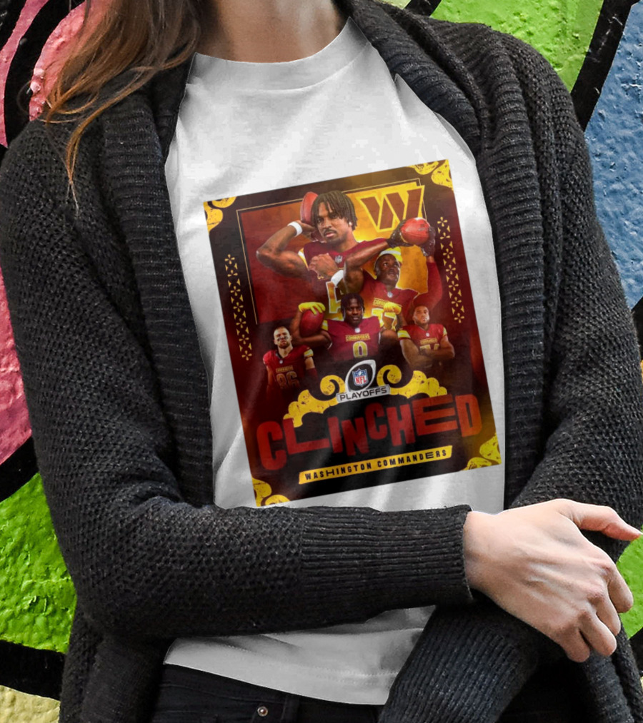 Nfl Playoffs 2024 Clinched Washington Commanders Shirt