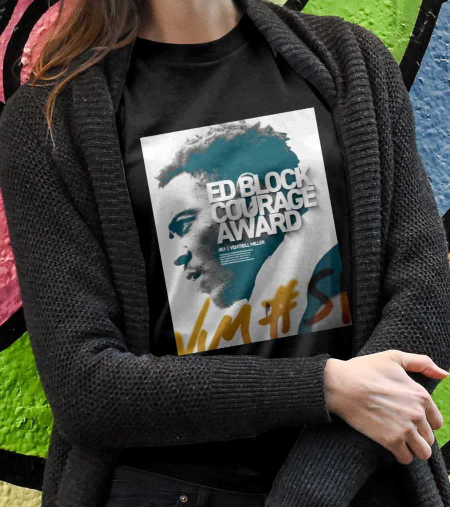 Ed Block Courage Award Ventrell Miller 51 Jacksonville Jaguars 2024 Winner Signature Shirt