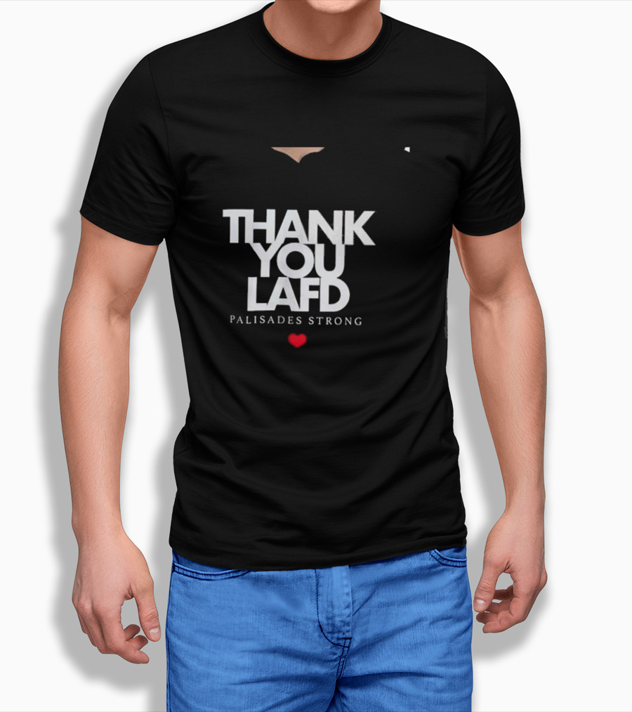 Thank You Lafd Palisades Strong Heart Shirt