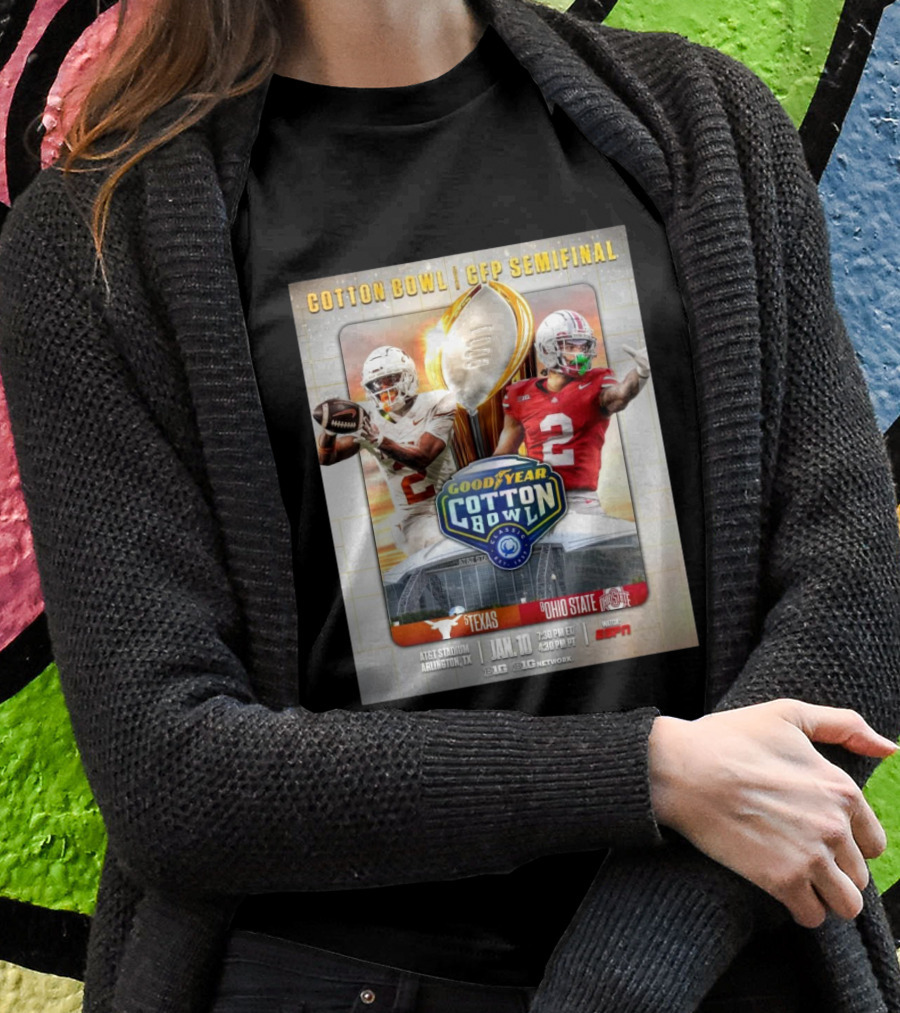 Texas Longhorns Vs Ohio State Buckeyes Goodyear Cotton Bowl Cfp Semifinal Att Stadium Jan 10 Big Ten Football Espn Arlington Tx Shirt
