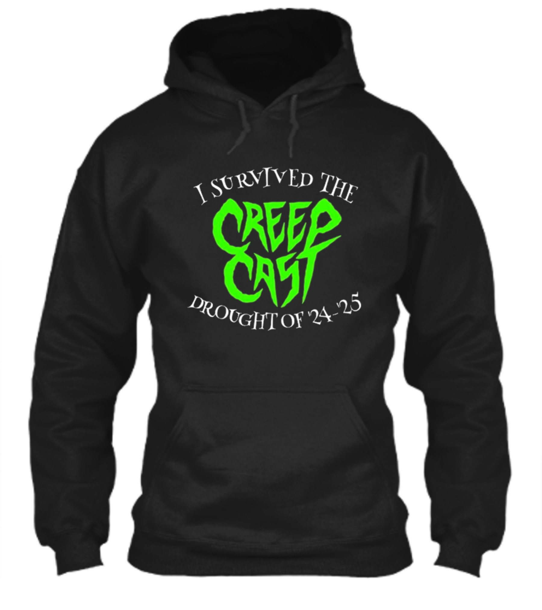 I Survived The Creepcast Drought 24 25 Shirt