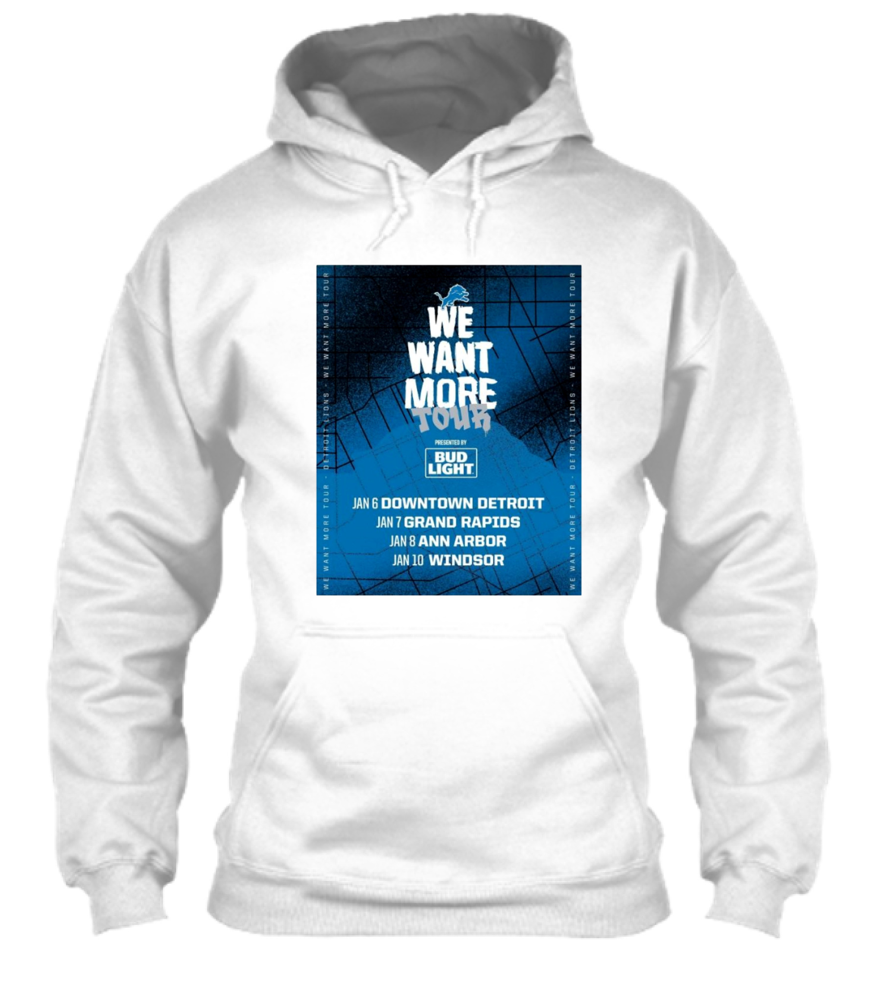 Detroit Lions We Want More Tour Visiting Downtown Detroit Grand Rapids Ann Arbor Windsor Presented By Bud Light Shirt