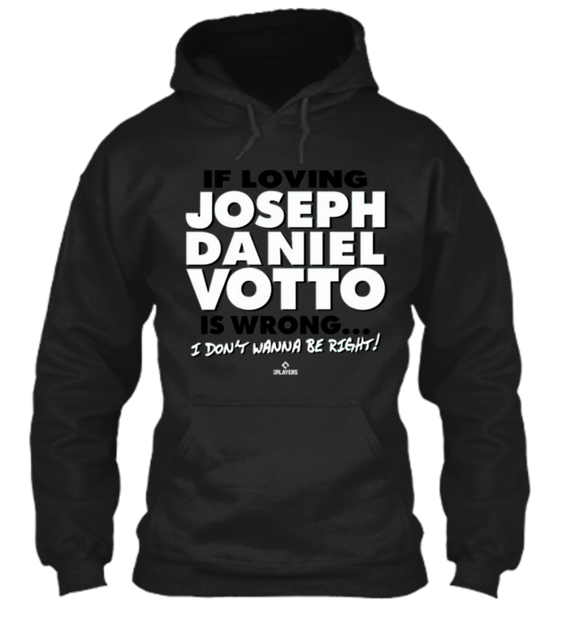 Cincyshirts If Loving Joseph Daniel Votto Is Wrong I Dont Wanna Be Right Shirt
