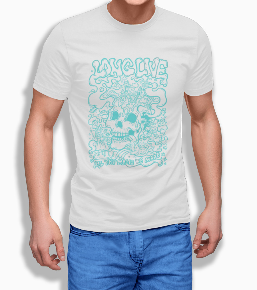 Long Live Skull All The Magic We Made Shirt