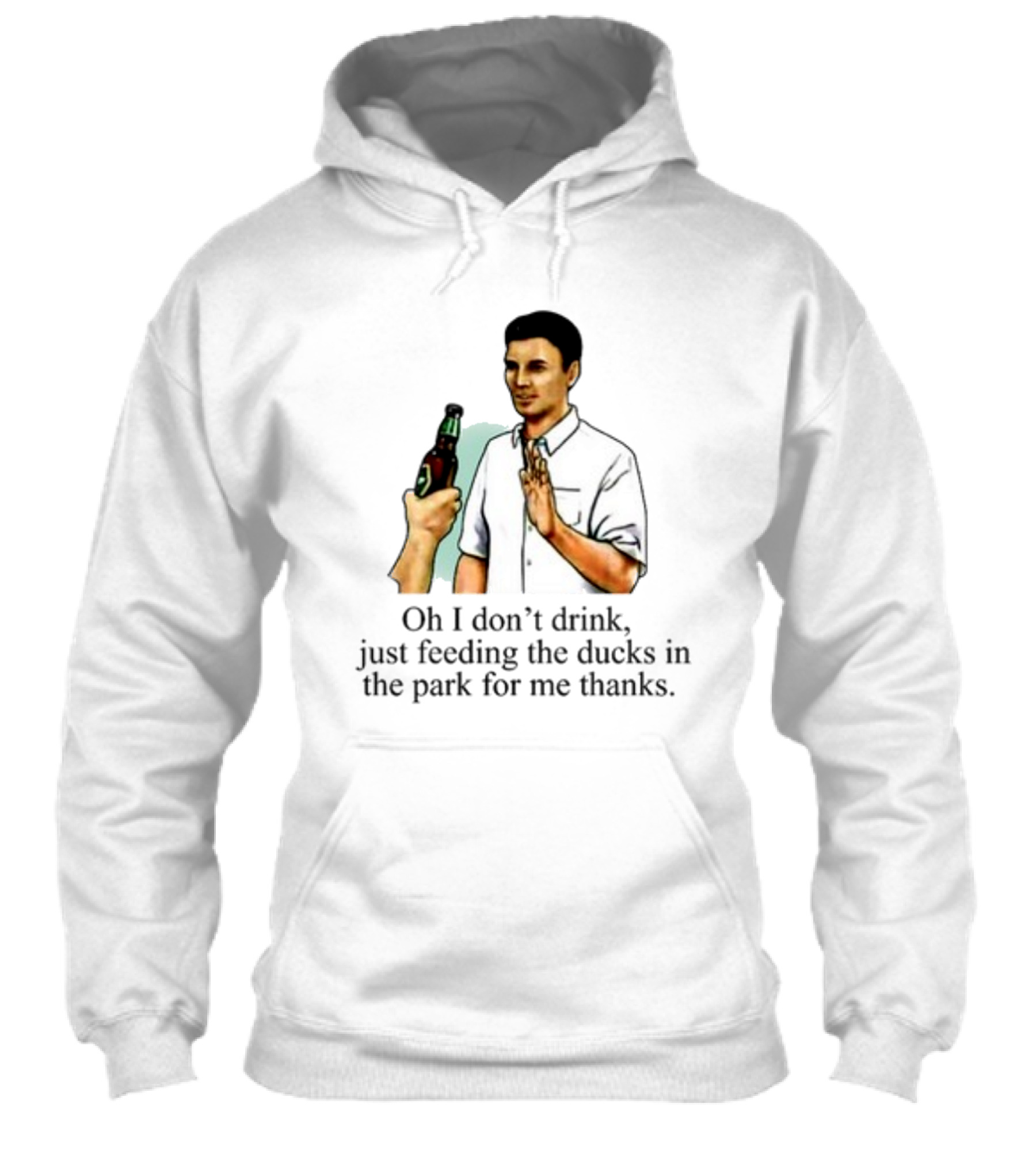 Middle Class Fancy Oh I Dont Drink Just Feeding The Ducks In The Park For Me Thanks Shirt