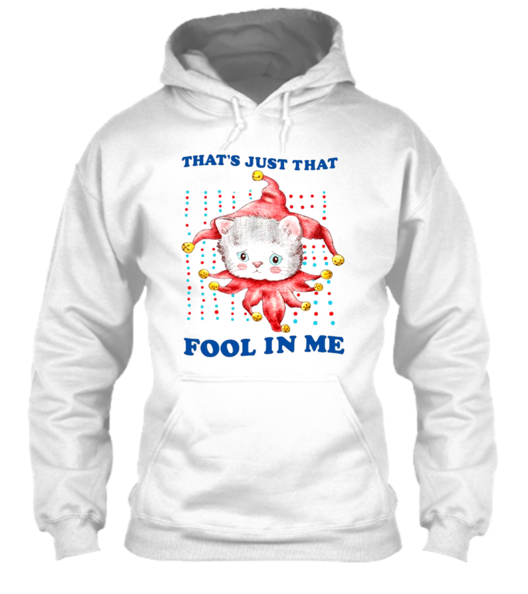 Thats Just That Fool In Me Cat Jester With Bells Shirt