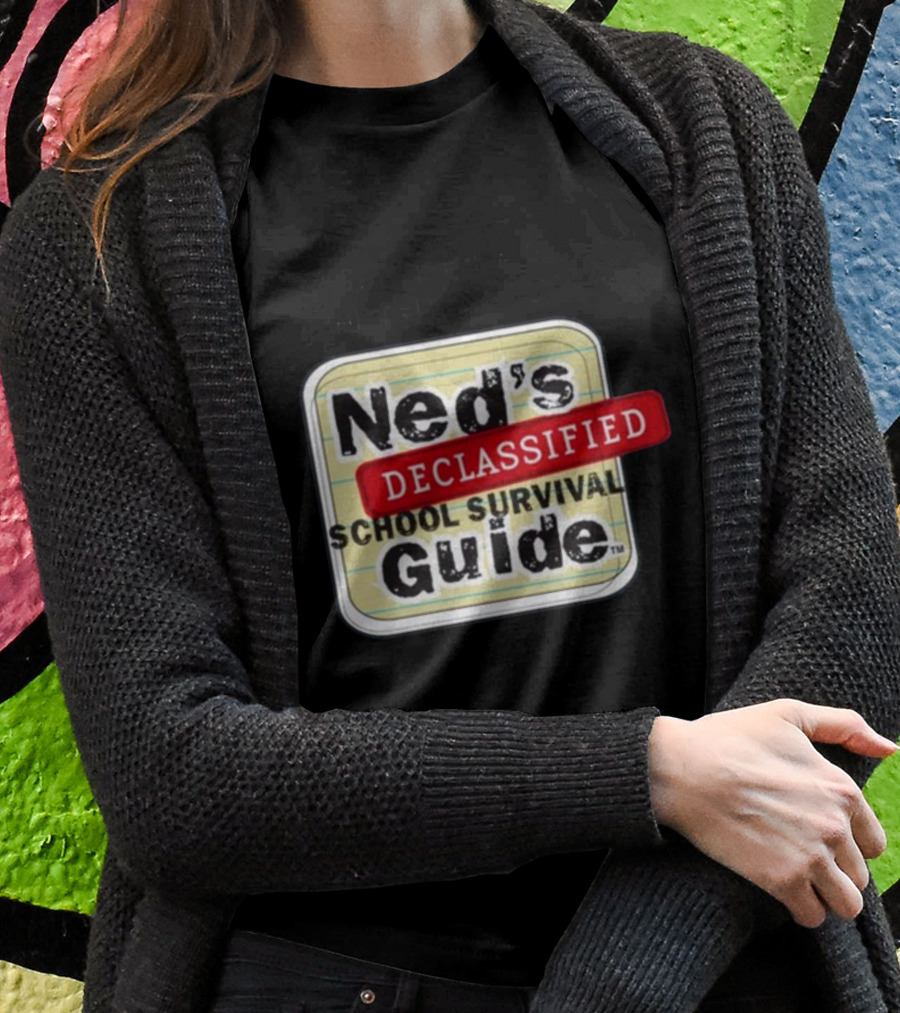 I Got Head On The Set Of Neds Declassified School Survival Guide Shirt