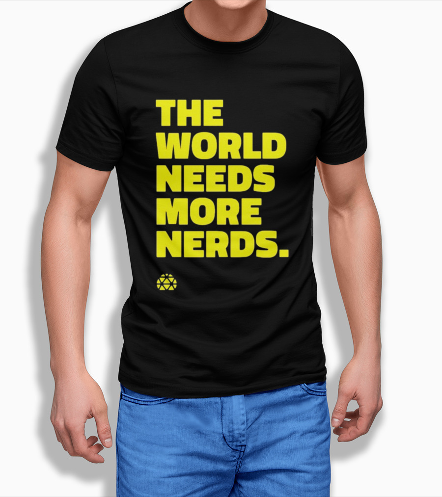 The World Needs More Nerds Geometric Shirt