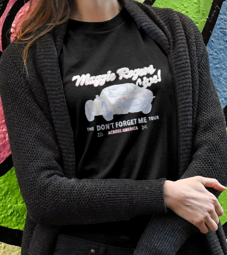 Maggie Rogers Live The Dont Forget Me Tour Across America Shirt