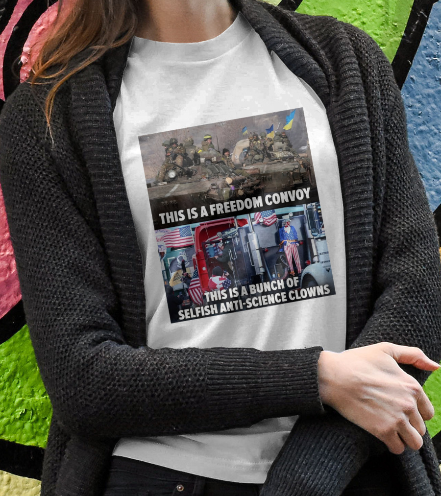 Petty Pendejos This Is A Freedom Convoy This Is A Bunch Of Selfish Antiscience Clowns With Military Vehicles And Patriotic Truck Shirt