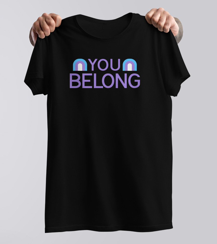 You Belong Taryn Aikenhiatt Spencer Cox Shirt