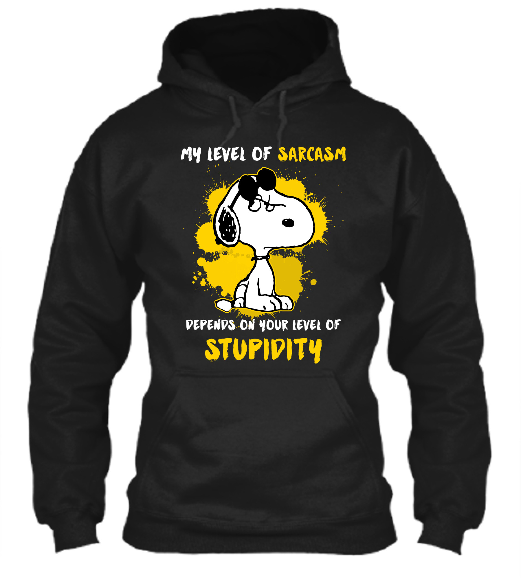 My Level Of Sarcasm Depends On Your Level Of Stupidity Snoopy Shirt