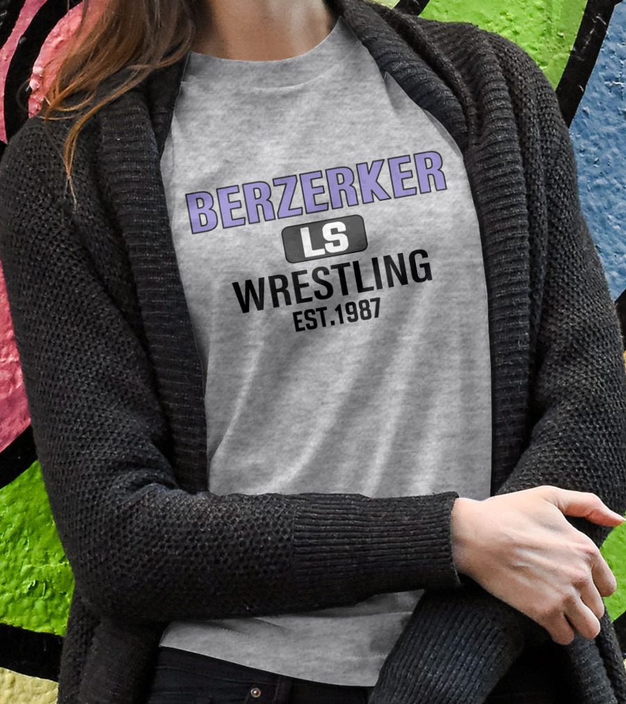 Berzerker Ls Wrestling Est 1987 Shirt