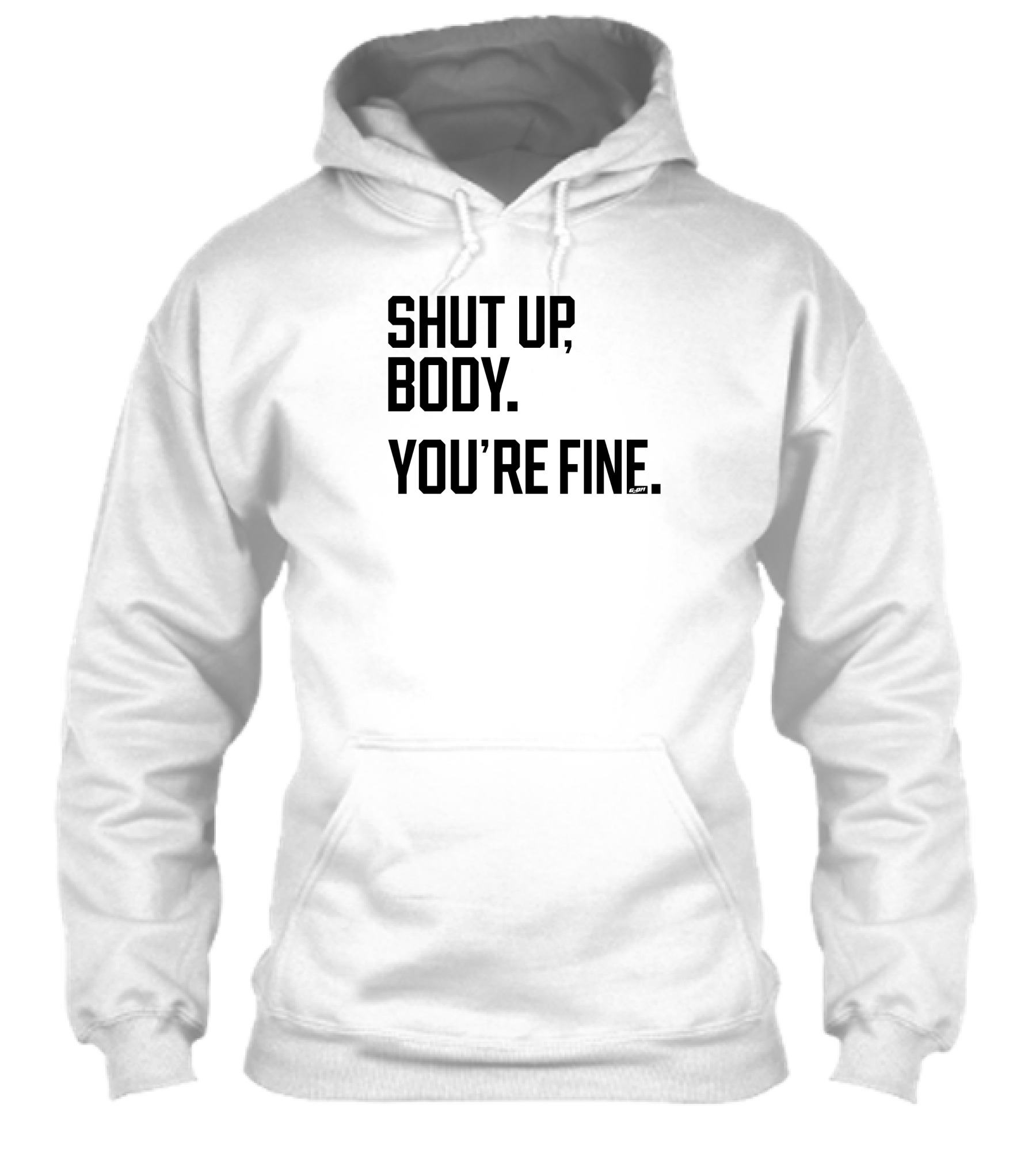 Shut Up Body Youre Fine Cph Shirt